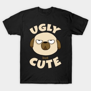 Ugly but Cute T-Shirt